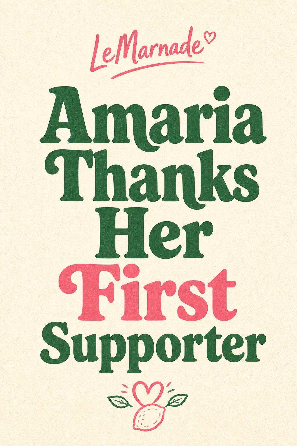 Amaria Thanks Her First Supporter